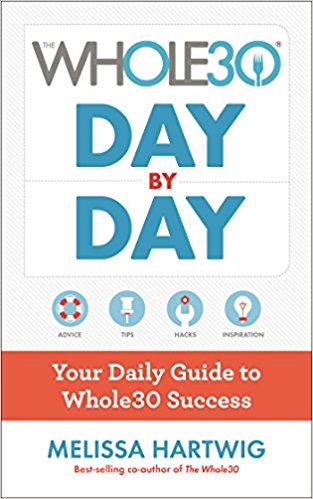 Review: The Whole 30: Day by Day – Melissa Hartwig