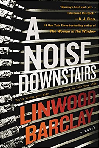 A Noise Downstairs – Linwood Barclay