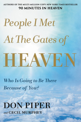 Review: People I Met At The Gates Of Heaven – Don Piper