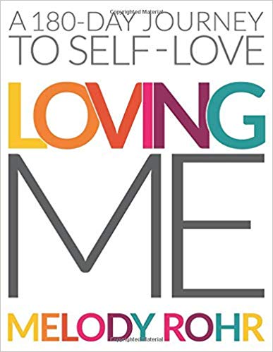Review: Loving Me: A 180-day Journey to Self-Love – Melody Rohr