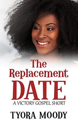Review: The Replacement Date – Tyora Moody