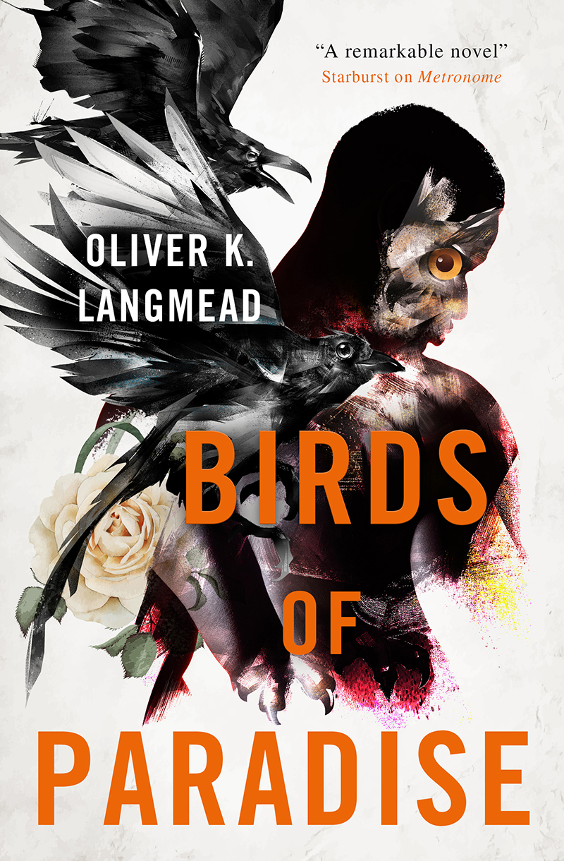 Book Blog Tour: Review: Birds of Paradise – Oliver K. Langmead