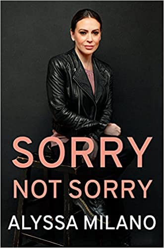 Review: Sorry Not Sorry – Alyssa Milano