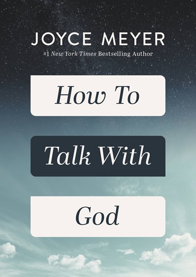 Review: How to Talk With God – Joyce Meyer
