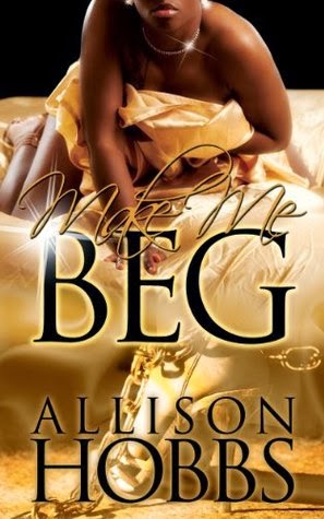 Review: Make Me Beg – Allison Hobbs