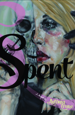 Review: Spent – Antonia Crane