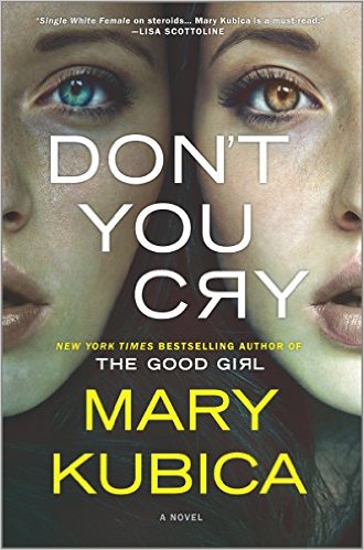 Review: Don’t You Cry – Mary Kubica