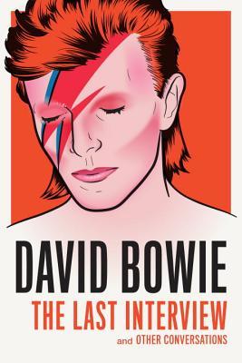 Review: David Bowie: The Last Interview – David Bowie