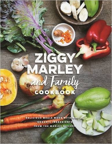 Review: Ziggy Marley and Family Cookbook – Ziggy Marley