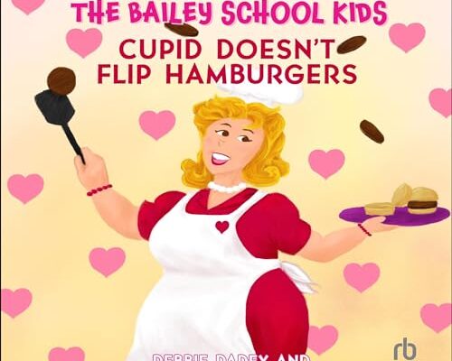 Review: Cupid Doesn’t Flip Hamburgers – Debbie Dadey